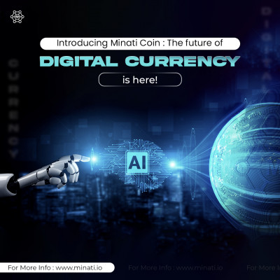 Discover the Next Generation of Currency with Minati Coin: 