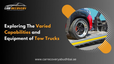 Exploring The Varied Capabilities and Equipment of Tow Trucks: 