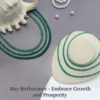Birthstones by Month May - Celebrate Growth & Abundance: 