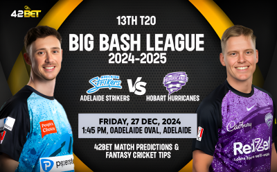 BBL 2024-25: Adelaide Strikers vs Hobart Hurricanes 13th Match Prediction & Fantasy cricket Tips: 