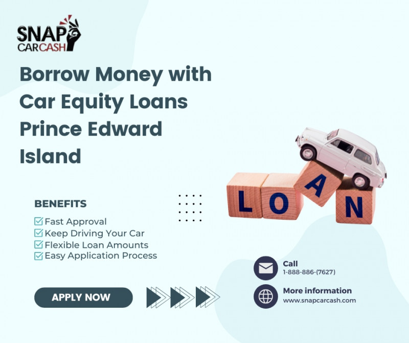 Borrow Money with Car Equity Loans Prince Edward Island– Keep Driving!: 