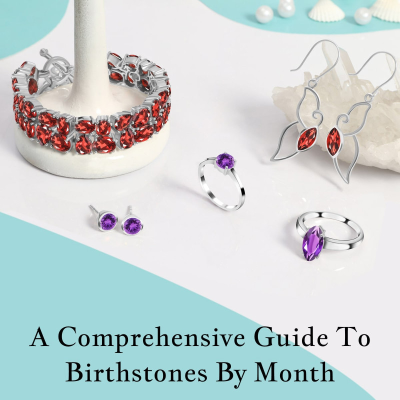 Birthstones by Months - The Complete Guide: 