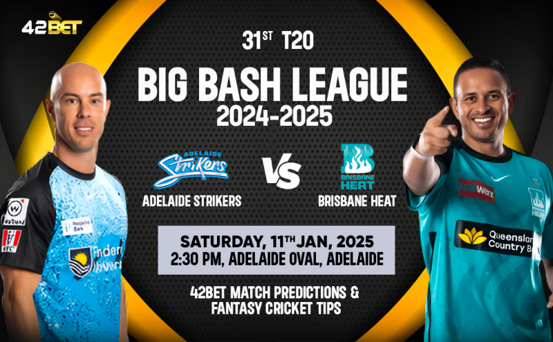BBL 2024-25 Match Prediction: Adelaide Strikers vs Brisbane Heat 42bet: 