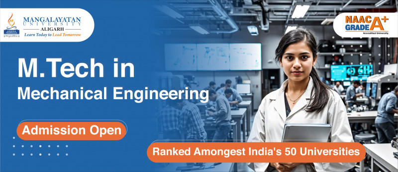 M.Tech in Mechanical Engineering Admission 2025