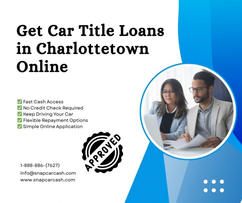 Get Car Title Loans in Charlottetown Online: 